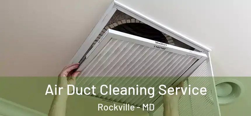  Air Duct Cleaning Service Rockville - MD