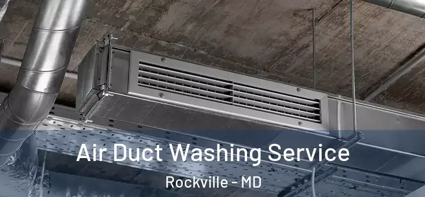  Air Duct Washing Service Rockville - MD
