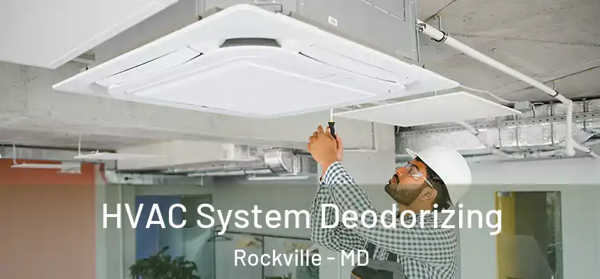  HVAC System Deodorizing Rockville - MD